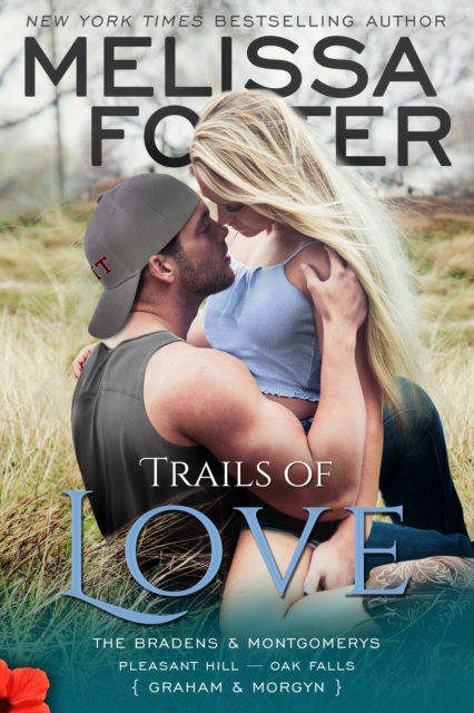 Trails of Love (The Bradens & Montgomerys, Pleasant Hill - Oak Falls)