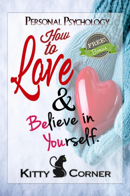How to Love Yourself: Self-Esteem