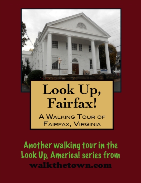Walking Tour of Fairfax, Virginia