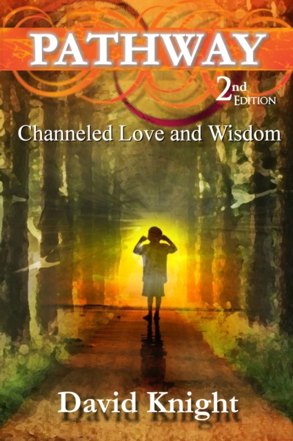 Pathway (2nd Edition) - Channeled Love and Wisdom