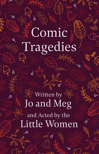 Comic Tragedies