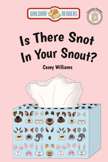 Is There Snot in Your Snout?