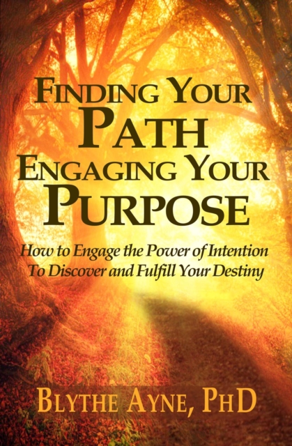 Finding Your Path, Engaging Your Purpose