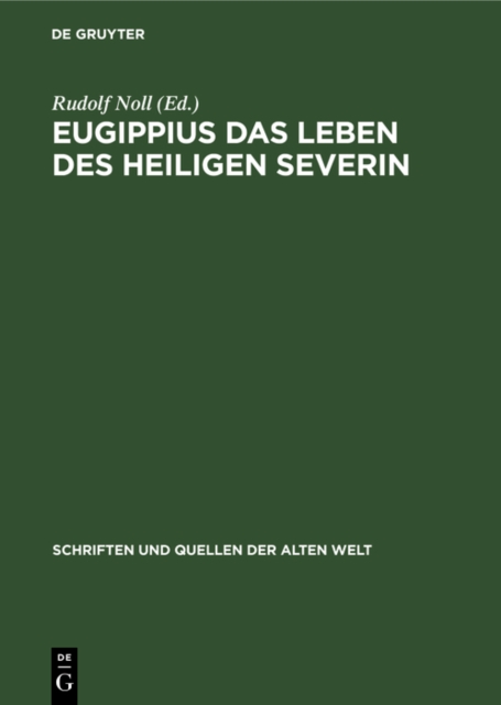 Eugippius das Leben des Heiligen Severin