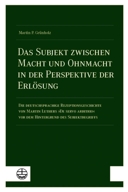 Das Subjekt zwischen Macht und Ohnmacht in der Perspektive der Erlösung