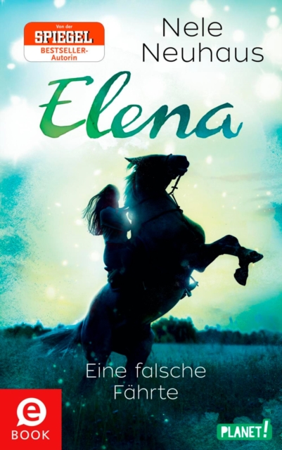 Elena – Ein Leben für Pferde 6: Eine falsche Fährte