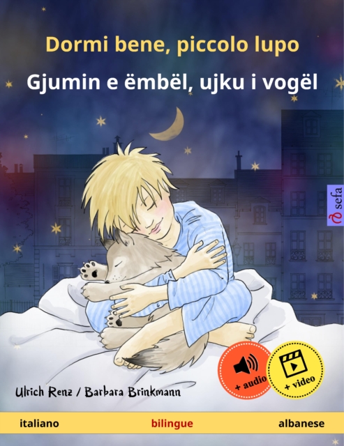 Dormi bene, piccolo lupo – Gjumin e ëmbël, ujku i vogël (italiano – albanese)