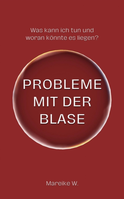Probleme mit der Blase