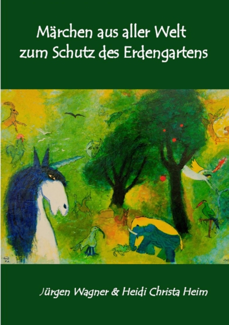 Märchen aus aller Welt zum Schutz des Erdengartens