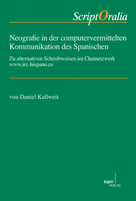 Neografie in der computervermittelten Kommunikation des Spanischen