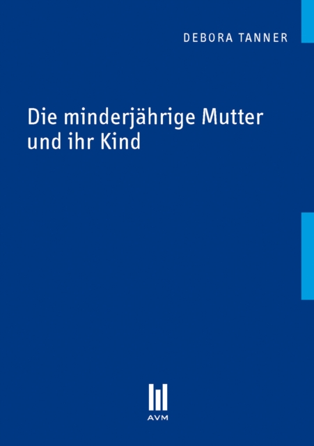 Die minderjährige Mutter und ihr Kind