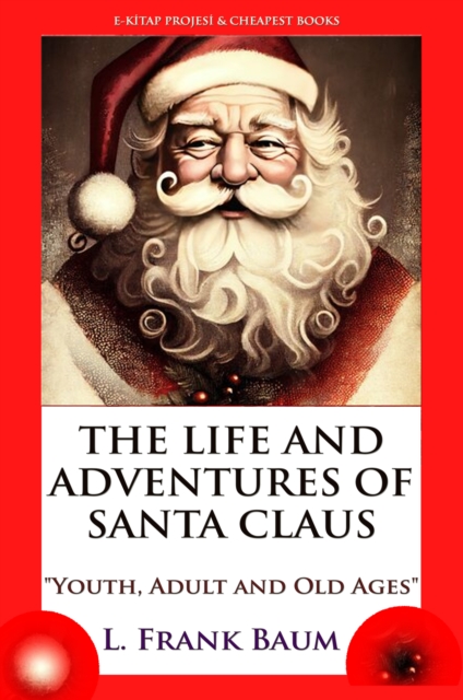 Life and Adventures of Santa Claus