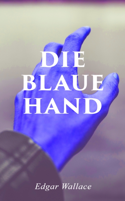 Die blaue Hand