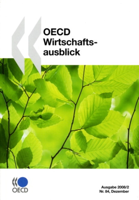 OECD Wirtschaftsausblick, Ausgabe 2008/2