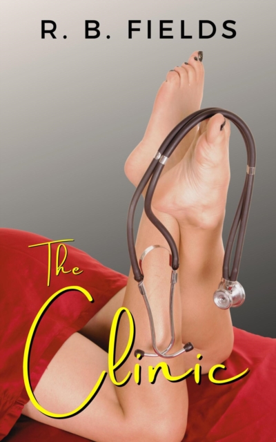 Clinic: A Hot Doctor Cuckold Erotic Short Story