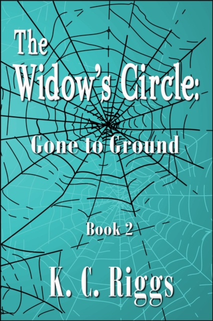 Widow's Circle: Gone to Ground