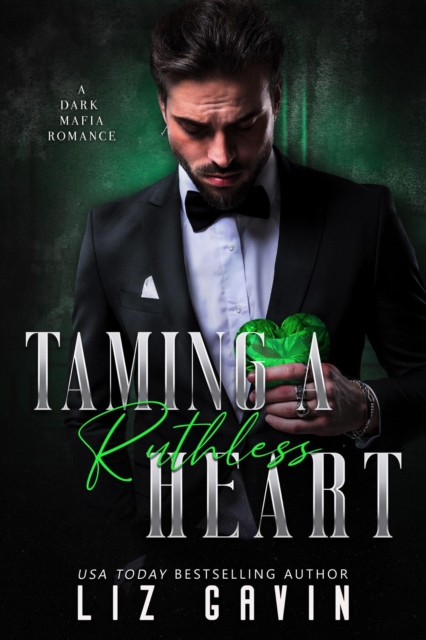 Taming a Ruthless Heart: A Dark Mafia Second Chance Romance