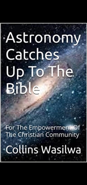 Astronomy Catches Up To The Bible