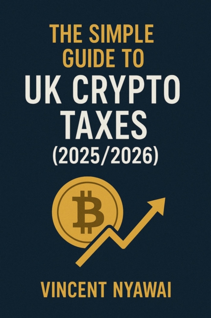 Simple Guide to UK Crypto Taxes (2025/2026)