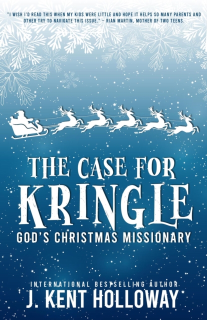 Case for Kringle: God's Christmas Missionary