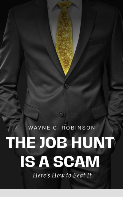 Job Hunt is a Scam: Here's How to Beat It