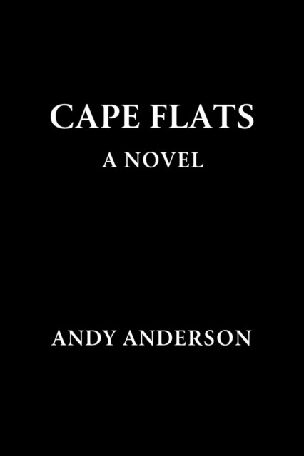 Cape Flats - A Novel