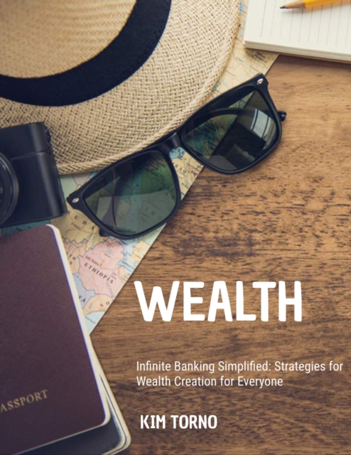 Infinite Banking Simplified