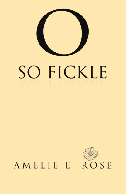 O So Fickle