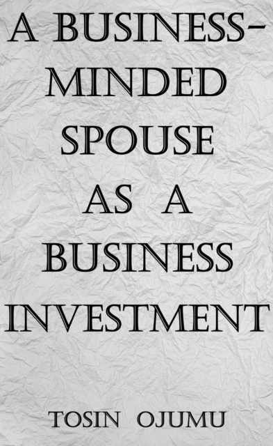 Business-Minded Spouse as a Business Investment