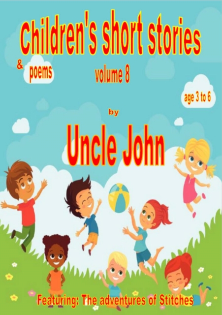 Children's Short Stories & Poems - Volume 8