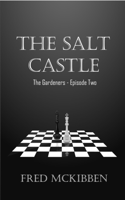 Salt Castle - The Gardeners Episode 2