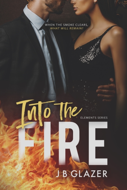 Into the Fire