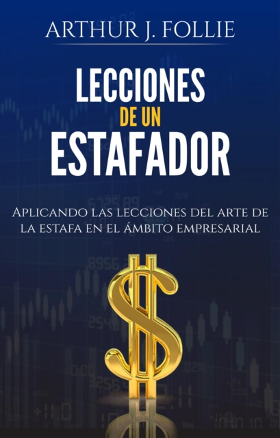 Lecciones de un estafador