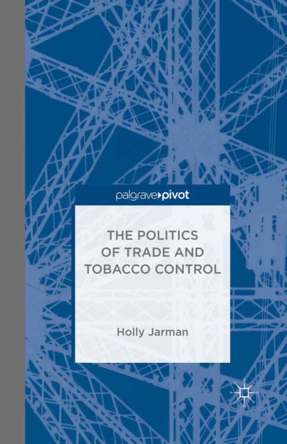 Politics of Trade and Tobacco Control
