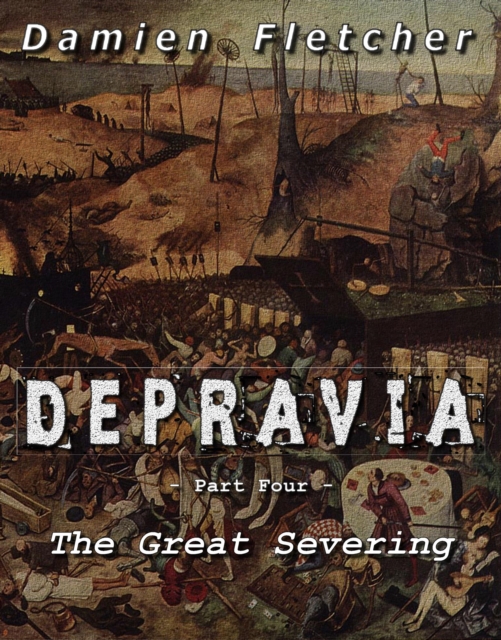 Great Severing (The Depravia Series Part Four)