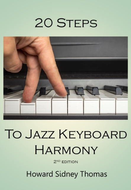 20 Steps to Jazz Keyboard Harmony