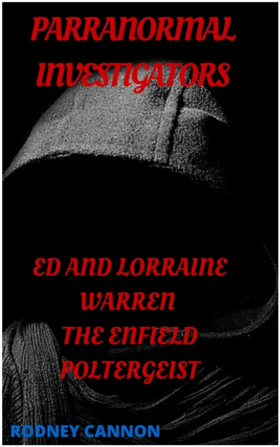 Paranormal Investigators, Ed and Lorraine Warren, The Enfield Poltergeist