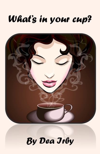 What's in Your Cup?