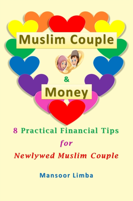 Muslim Couple and Money: 8 Practical Financial Tips for Newlywed Muslim Couple