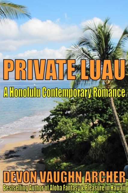 Private Luau (A Honolulu Contemporary Romance)