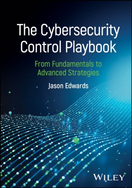 Cybersecurity Control Playbook