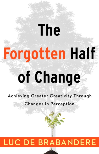 Forgotten Half of Change