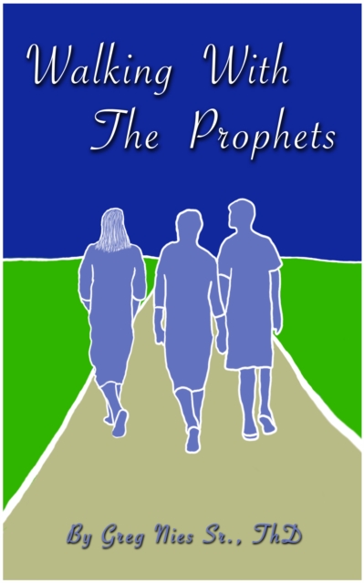 Walking With The Prophets