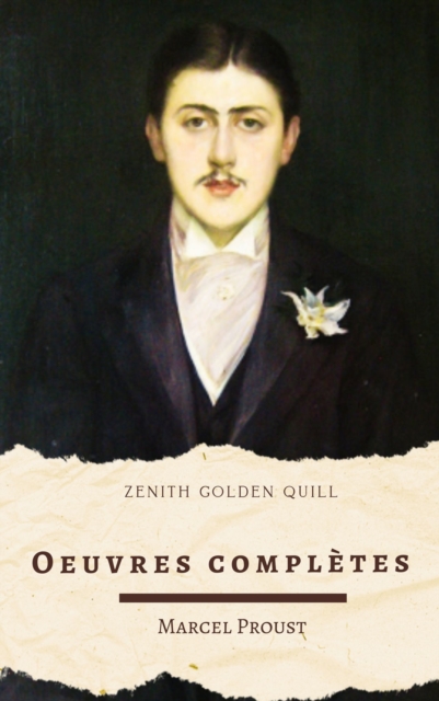 Marcel Proust: Oeuvres complètes