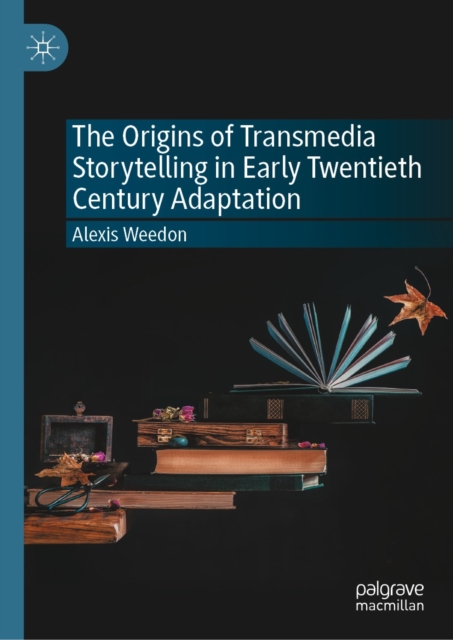 Origins of Transmedia Storytelling in Early Twentieth Century Adaptation