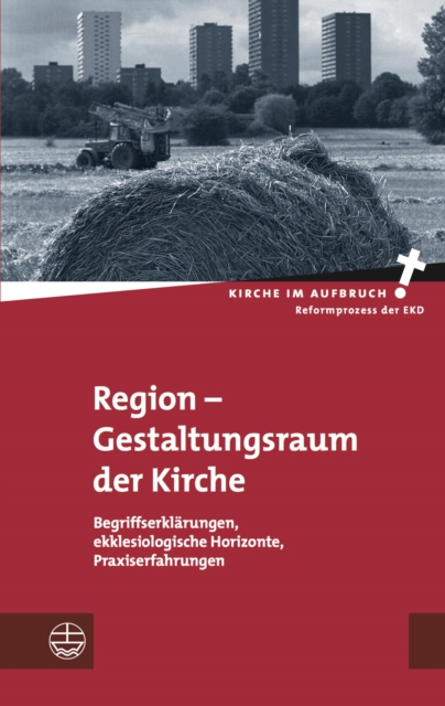 Region – Gestaltungsraum der Kirche