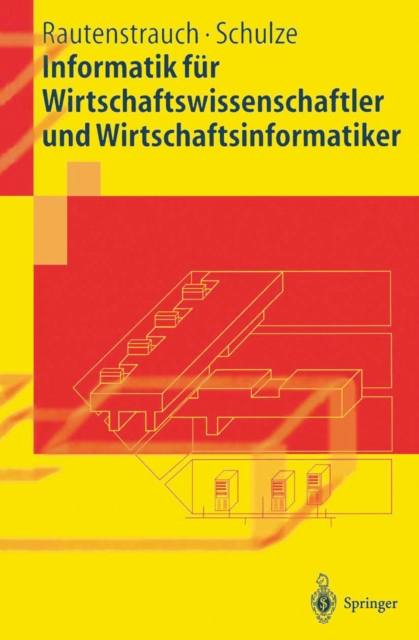 Informatik für Wirtschaftswissenschaftler und Wirtschaftsinformatiker