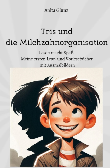 Tris und die Milchzahnorganisation