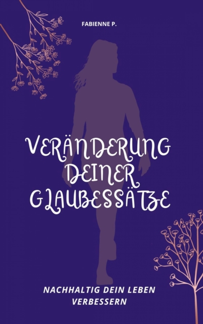 Veränderung deiner Glaubessätze