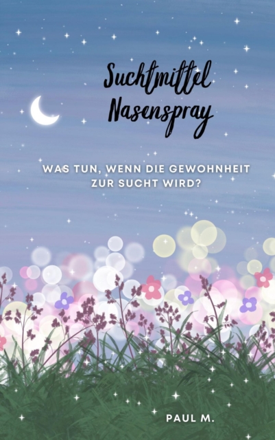 Suchtmittel Nasenspray